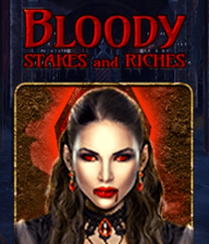 Bloody Stakes & Riches