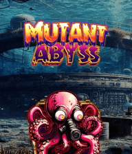 Mutant Abyss