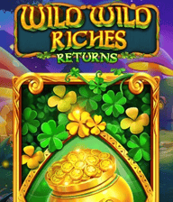 Wild Wild Riches Returns