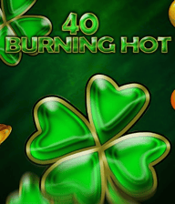 40 Burning Hot