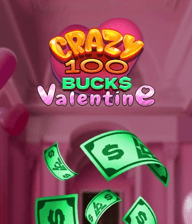 Crazy 100 Bucks Valentine