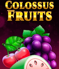 Colossus Fruits