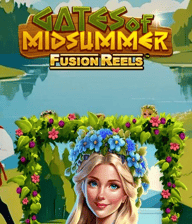 Gates of Midsummer Fusion Reels