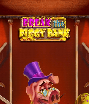 Break the Piggy Bank