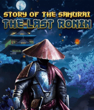 Story Of The Samurai - The last Ronin