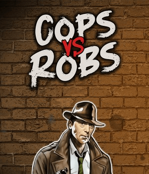 Cops vs Robs