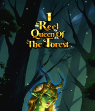 1 Reel Queen of the Forest