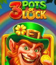 3 Pots of Luck
