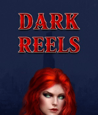 Dark Reels