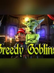 Greedy Goblins