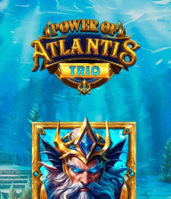 Power of Atlantis Trio