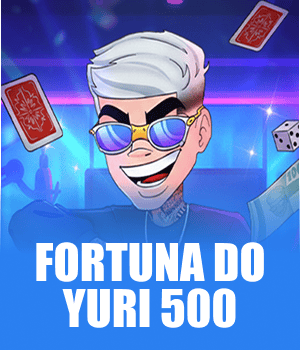 Fortuna do Yuri 500