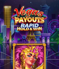 Vegas Payouts Rapid Hold & Win