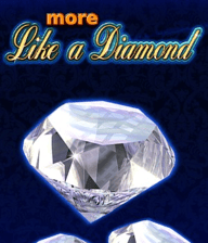 More Like a Diamond