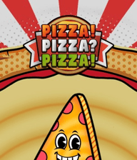 PIZZA! PIZZA? PIZZA!