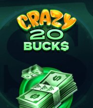 Crazy 20 Bucks