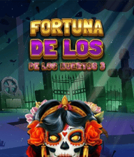 Fortuna De Los Muertos 3