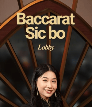 Baccarat & Sic Bo Lobby