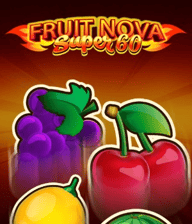 Fruit Super Nova 60