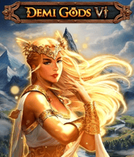 Demi Gods VI