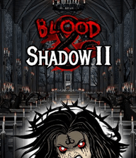 Blood & Shadow 2