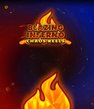 Blazing Inferno Chaos Reels