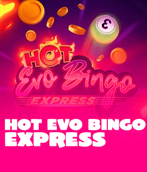 Hot Evobingo Express