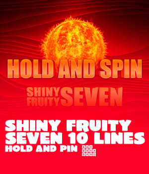 Shiny Fruity Seven 10 Lines Hold and Spin