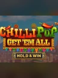 ChilliPop: Get'Em All - Hold & Win