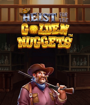 Heist for the Golden Nuggets