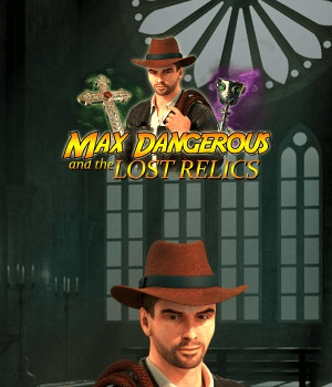 Max Dangerous and the Lost Relics
