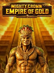 Mighty Crown: Empire of Gold