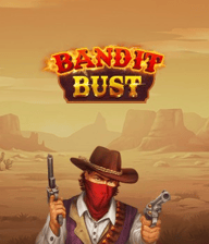 Bandit Bust