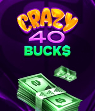 Crazy 40 Bucks