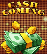 Cash Coming