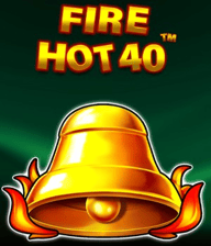 Fire Hot 40