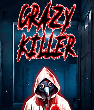 Crazy Killer