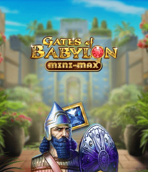 Gates of Babylon Mini-Max
