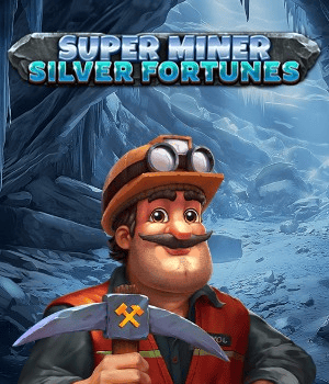 Super Miner - Silver Fortunes