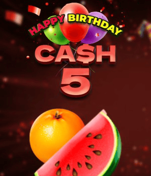 Cash 5 Happy Birthday