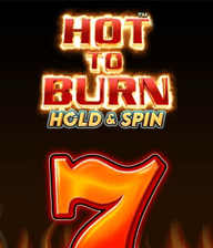 Hot to Burn Hold and Spin