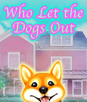 Who Let the Dogs Out